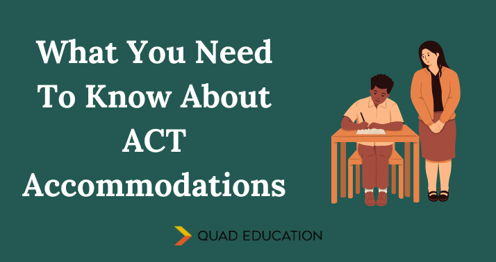 Your Ultimate Guide to ACT Accommodations